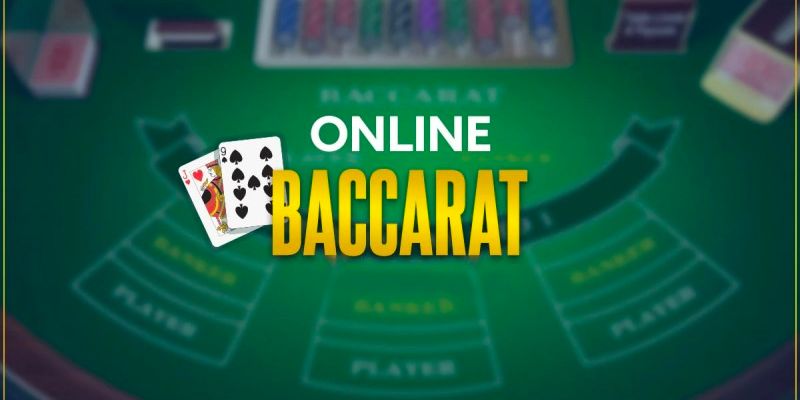 Những điều cần biết về game Baccarat trực tuyến